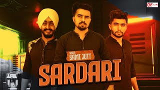 SARDARI - Sami Jutt (Official Video) Happy Singh  