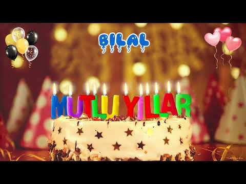 BiLAL iyi ki doğdun – Mutlu Yıllar