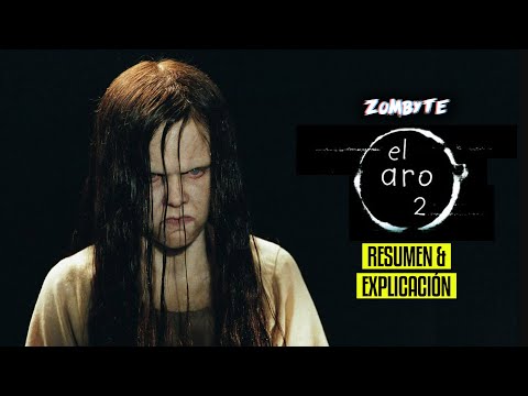 Resumen Y Explicacion El Aro 2 (The Ring Two | ZomByte)