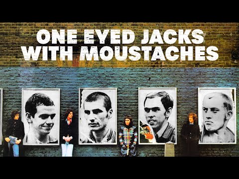 One Eyed Jacks With Moustaches video thumbnail