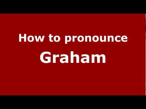 How to pronounce Graham