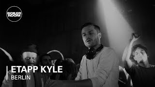 Etapp Kyle - Live @ Boiler Room Berlin 2018