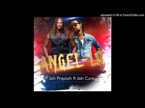 JAH PRAYZAH ft JAH CURE-ANGEL- LO