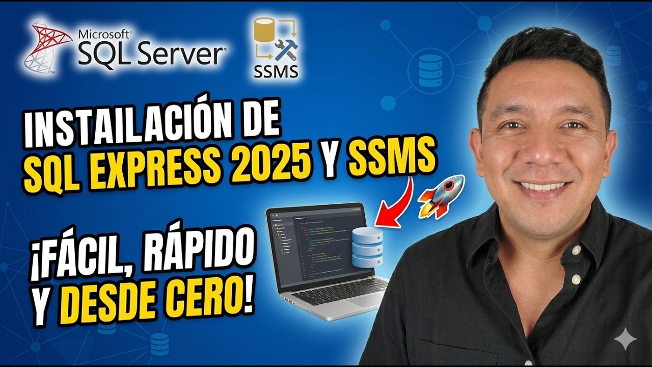 Instalación de SQL Express 2025 y SSMS: ¡FÁCIL, RÁPIDO y DESDE CERO! 🚀