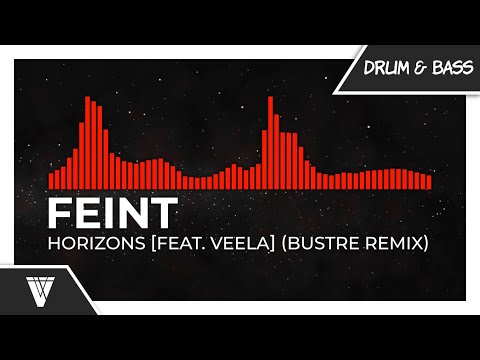 Feint - Horizons [feat. Veela] (Bustre Remix)