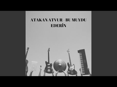 Bu Muydu Ederi̇n