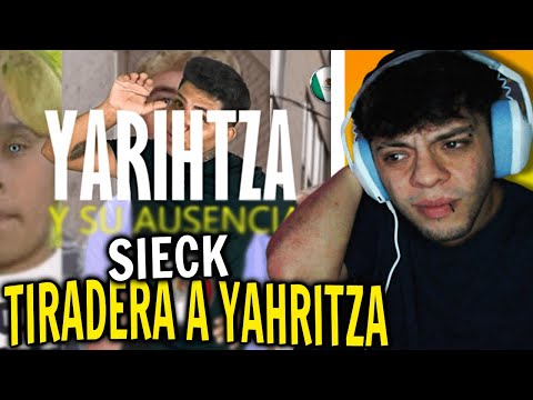 (REACCIÓN) "TIRADERA A YAHRITZA" - Sieck 🟩⬜🟥