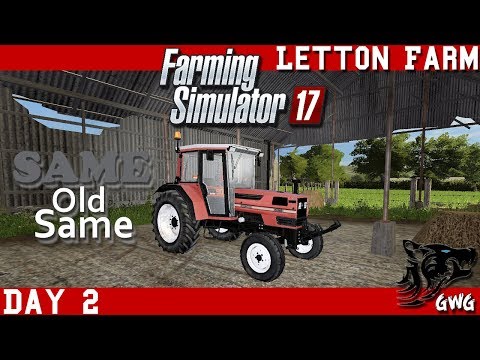 SAME Old | Day 2 Letton Farm | Farming Simulator 17