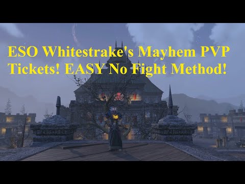 ESO Whitestrake's Mayhem PVP Tickets! EASY No Fight Method!