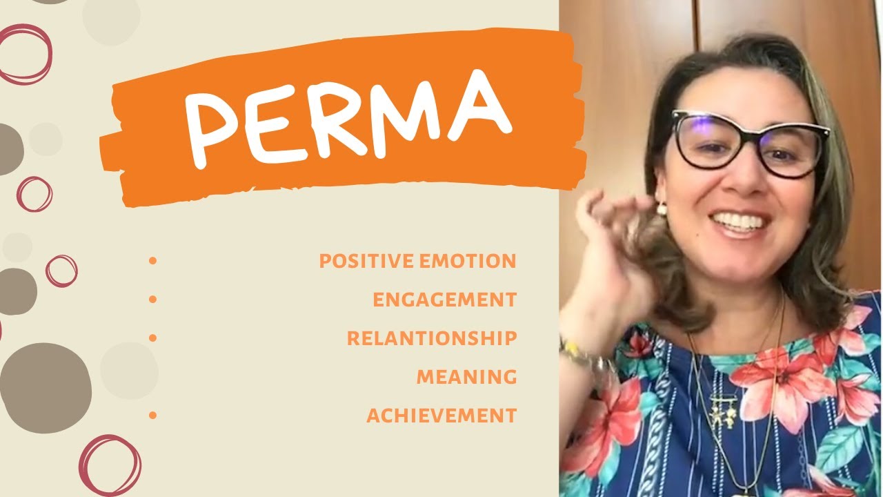 PERMA, Os 5 pilares da Psicologia Positiva | Educação Emocional Positiva - Miriam Rodrigues
