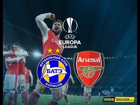 Live Stream Arsenal vs Bate Borisov Europa League