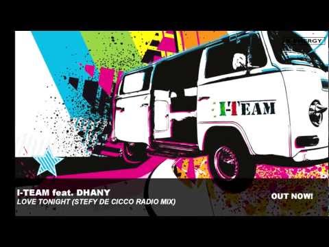 I-Team feat. Dhany - Love tonight (Stefy De Cicco Radio Mix)