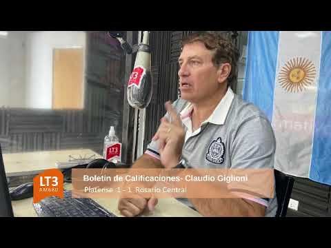 Boletín de Calificaciones Platense 1-1 Rosario Central (Claudio Giglioni en LT3 AM 680)