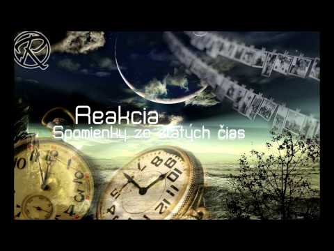 Reakcia - Spomienky zo zlatých čias (prod. Matchak)