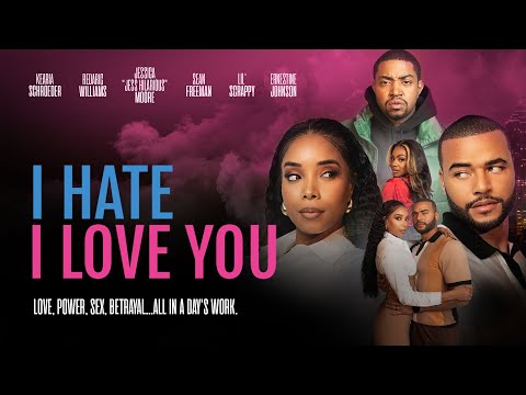 I Hate I Love You | Full, Free Movie | Lil Scrappy, Jess Hilarious, Redaric Williams | Drama