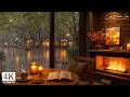 RELAXING CAFé RAIN AMBIENCE ☕🌧️ GENTLE JAZZ VIBES &AMP; FIRE ..