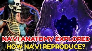 Na'vi Anatomy Explored - Their Unique Way Of Reproduction Why The Skin Is Blue Avatar Creatures!