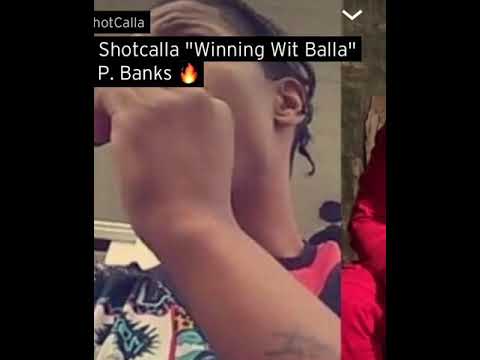 Balla Shotcalla x P Banks (winning)