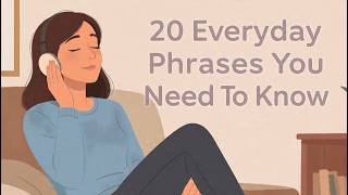 20 Everyday Phrases for Intermediate Learners | English podcast