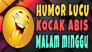 Download lagu HUMOR LUCU KOCAK ABIS MALAM MINGGU mp3