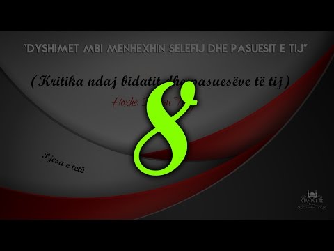 08 (Kritika ndaj bidatit dhe pasuesëve të tij) - Shaban Tolaj