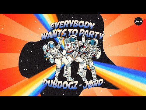 Dubdogz, JØRD - Everybody Wants To Party (Video)