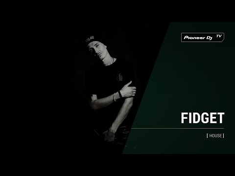 FIDGET [ house ] @ Pioneer DJ TV | Moscow