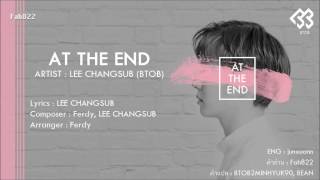 [Karaoke/Thai sub] PIECE OF BTOB VOL.1 'AT THE END' - Lee Changsub (BTOB)