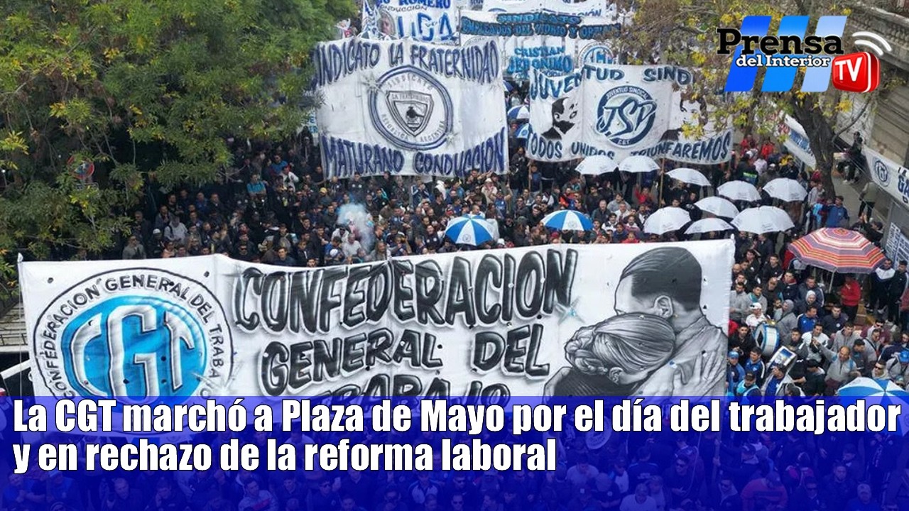 CGT marchó a Plaza de Mayo: Reclamo y advertencia contra la reforma laboral