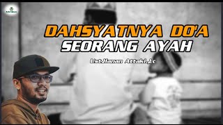 Download lagu MODAL HIDUP ADALAH DO'A SEORANG AYAH.||.Ust. Hanan Attaki.,Lc mp3