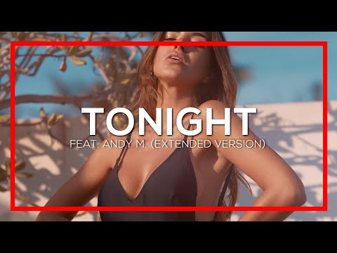 🔴 DEEPSYSTEM feat. Andy M. - Tonight (Extended Version) (Online Music Video)