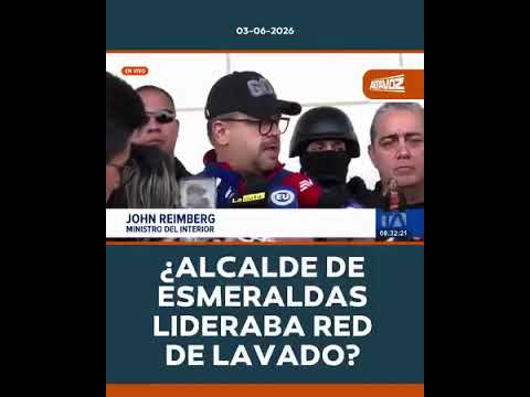 ALCALDE DE ESMERALDAS LIDERABA RED DE LAVADO DE ACTIVOS