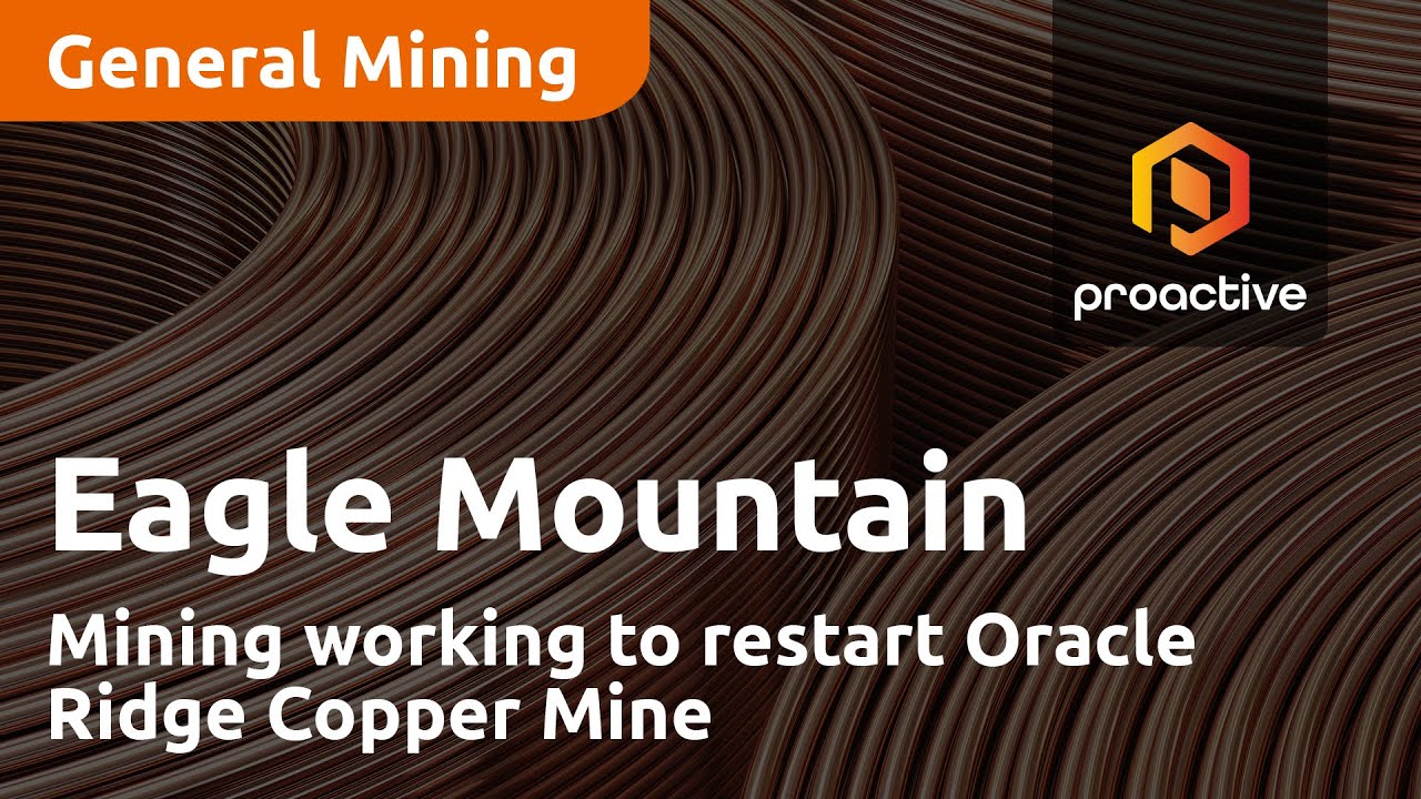 Eagle Mountain Mining working to restart Oracle Ridge Copper Mine