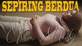Download lagu SEPIRING BERDUA COVER CITRA MELODY mp3