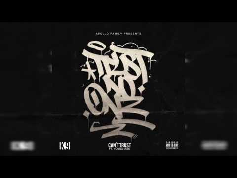 Scotty Zoe (K9) - CANT TRUST Feat. Young Mizu (Prod. by Prodlem)