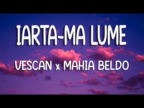 Vescan x Mahia Beldo - Iartă-mă lume | Versuri