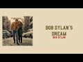 Lyrics to “Bob Dylan’s Dream” by Bob Dylan
