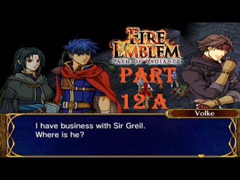 Fire Emblem Path of Radiance Playthrough: Part 12 A - Mysterious Thief