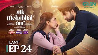 Aik Mohabbat Aur Last Ep 24 (Subtitles) 25 Aug 2026 | Lifebuoy Shampoo, Happilac Paints & Vince Hair