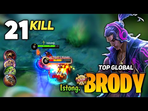 21 OVERKILL! Brody Best Build Hypercarry [ Top Global Brody ] By Istong. - Mobile Legend