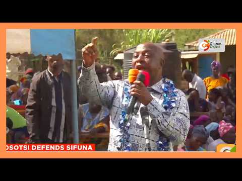 Osotsi defends Sifuna following Ruto’s criticism
