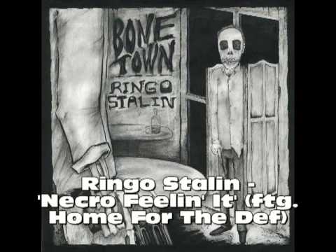 Ringo Stalin - Necro Feelin' It (ftg. Home For The Def)