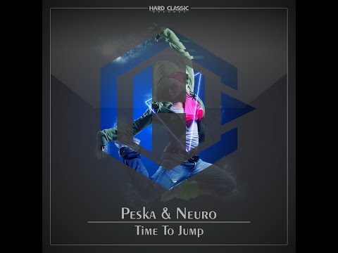 Peska & Neuro - Time To Jump (official preview)