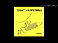 Beat Happening - Down at the Sea (Alternate Version)