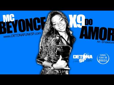 MC Beyonce   X9 Do Amor â™ª Dj Costelinha MÃºsica Nova 2013