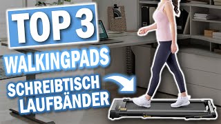 Die besten WALKINGPADS & SCHREIBTISCH LAUFBÄNDER 2024 | Top 3 Walkingpads