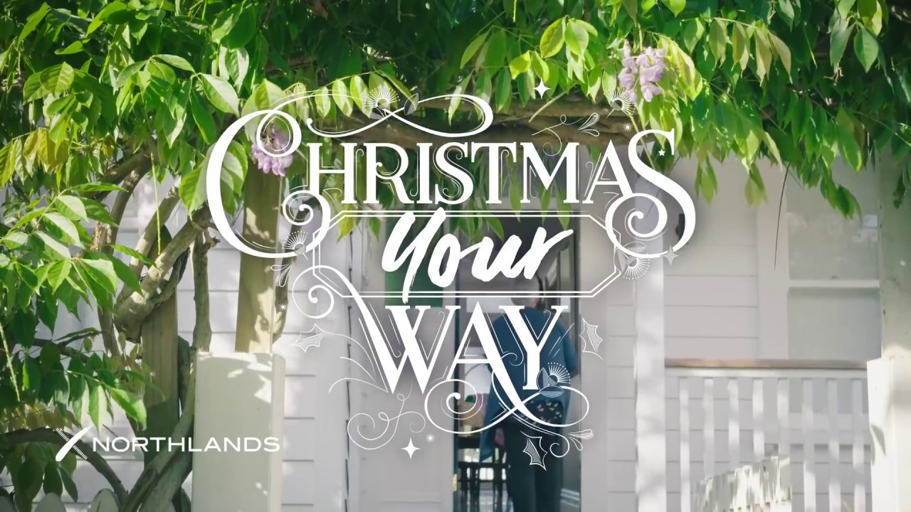 Christmas Your Way at Northlands