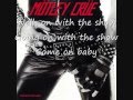 Mötley Crüe- On With The Show (with lyrics) 