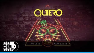 Quiero Willie Gonzalez