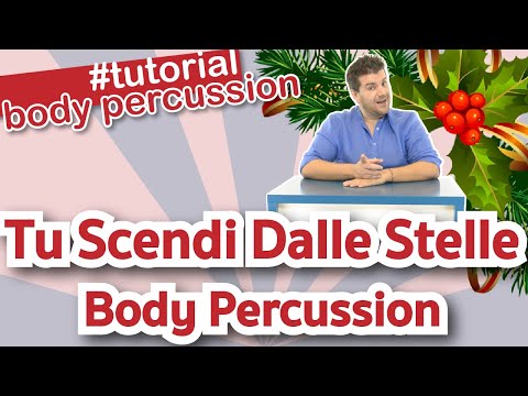 TU SCENDI DALLE STELLE BODY PERCUSSION CANZONI DI NATALE PER LA SCUOLA E PER LA FAMIGLIA